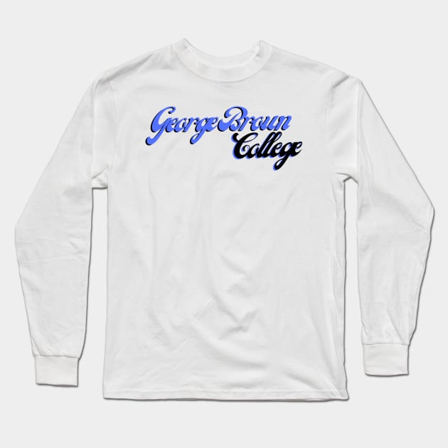 George Brown College Long Sleeve T-Shirt by stickersbyjori